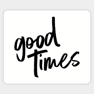 good times BLACK Sticker